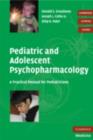 Pediatric and Adolescent Psychopharmacology : A Practical Manual for Pediatricians - eBook