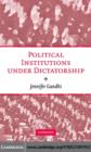 Political Institutions under Dictatorship - eBook