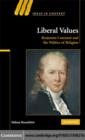 Liberal Values : Benjamin Constant and the Politics of Religion - eBook