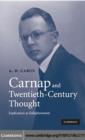 Carnap and Twentieth-Century Thought : Explication as Enlightenment - eBook