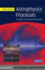 Astrophysics Processes : The Physics of Astronomical Phenomena - eBook