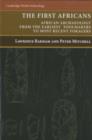 The First Africans : African Archaeology from the Earliest Toolmakers to Most Recent Foragers - eBook