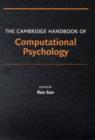The Cambridge Handbook of Computational Psychology - Ron Sun