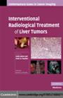 Interventional Radiological Treatment of Liver Tumors - eBook