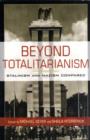 Beyond Totalitarianism : Stalinism and Nazism Compared - eBook