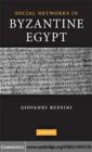 Social Networks in Byzantine Egypt - eBook