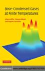 Bose-Condensed Gases at Finite Temperatures - eBook