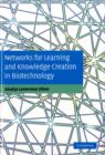 Networks for Learning and Knowledge Creation in Biotechnology - eBook