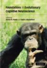 Foundations in Evolutionary Cognitive Neuroscience - eBook