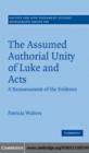 Assumed Authorial Unity of Luke and Acts : A Reassessment of the Evidence - eBook