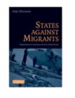 States Against Migrants : Deportation in Germany and the United States - eBook