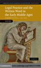 Legal Practice and the Written Word in the Early Middle Ages : Frankish Formulae, c.500-1000 - eBook