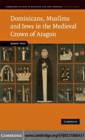 Dominicans, Muslims and Jews in the Medieval Crown of Aragon - eBook