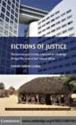 Fictions of Justice : The International Criminal Court and the Challenge of Legal Pluralism in Sub-Saharan Africa - eBook