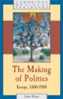 Making of Polities : Europe, 1300-1500 - eBook
