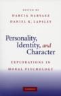 Personality, Identity, and Character : Explorations in Moral Psychology - eBook