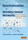 Synchronization in Wireless Sensor Networks : Parameter Estimation, Performance Benchmarks, and Protocols - eBook