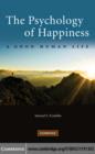 Psychology of Happiness : A Good Human Life - eBook