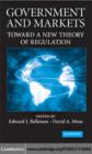 Government and Markets : Toward a New Theory of Regulation - eBook