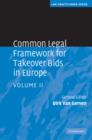 Common Legal Framework for Takeover Bids in Europe: Volume 2 - Dirk Van Gerven