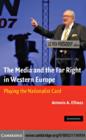The Media and the Far Right in Western Europe : Playing the Nationalist Card - eBook