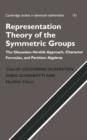 Representation Theory of the Symmetric Groups : The Okounkov-Vershik Approach, Character Formulas, and Partition Algebras - eBook