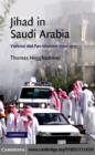 Jihad in Saudi Arabia : Violence and Pan-Islamism since 1979 - eBook