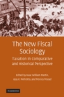 New Fiscal Sociology : Taxation in Comparative and Historical Perspective - eBook