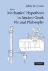 Mechanical Hypothesis in Ancient Greek Natural Philosophy - eBook