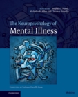 Neuropsychology of Mental Illness - eBook