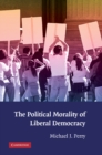 Political Morality of Liberal Democracy - eBook