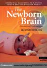 The Newborn Brain : Neuroscience and Clinical Applications - eBook