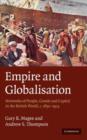 Empire and Globalisation : Networks of People, Goods and Capital in the British World, c.1850-1914 - eBook