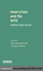 Food Crises and the WTO : World Trade Forum - eBook