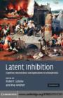 Latent Inhibition : Cognition, Neuroscience and Applications to Schizophrenia - eBook
