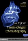 Core Topics in Transesophageal Echocardiography - eBook