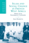 Islam and Social Change in French West Africa : History of an Emancipatory Community - eBook