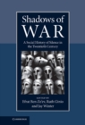 Shadows of War : A Social History of Silence in the Twentieth Century - eBook