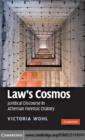 Law's Cosmos : Juridical Discourse in Athenian Forensic Oratory - eBook
