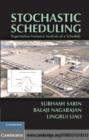 Stochastic Scheduling : Expectation-Variance Analysis of a Schedule - eBook