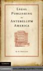 Legal Publishing in Antebellum America - eBook