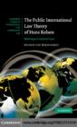 Public International Law Theory of Hans Kelsen : Believing in Universal Law - eBook
