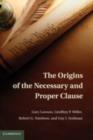 Origins of the Necessary and Proper Clause - eBook