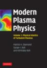 Modern Plasma Physics: Volume 1, Physical Kinetics of Turbulent Plasmas - eBook