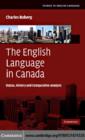 English Language in Canada : Status, History and Comparative Analysis - eBook