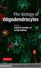 The Biology of Oligodendrocytes - eBook