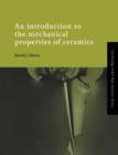 An Introduction to the Mechanical Properties of Ceramics - eBook