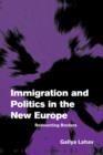 Immigration and Politics in the New Europe : Reinventing Borders - eBook