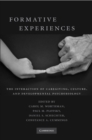 Formative Experiences : The Interaction of Caregiving, Culture, and Developmental Psychobiology - eBook