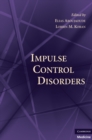 Impulse Control Disorders - eBook